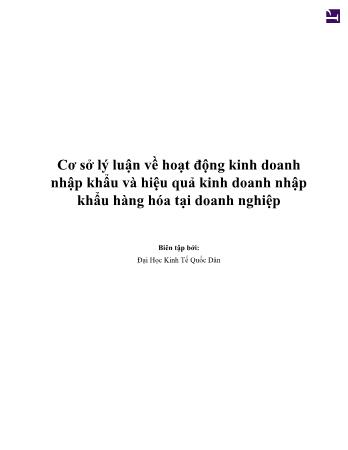 Tài liệu Cơ sở lý luận về hoạt động kinh doanh nhập khẩu và hiệu quả kinh doanh nhập khẩu hàng hóa tại doanh nghiệp