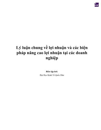 Tài liệu Lý luận chung về lợi nhuận và các biện pháp nâng cao lợi nhuận tại các doanh nghiệp