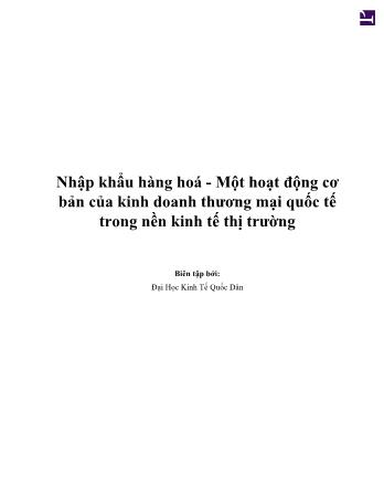 Tài liệu Nhập khẩu hàng hoá - Một hoạt động cơ bản của kinh doanh thương mại quốc tế trong nền kinh tế thị trường