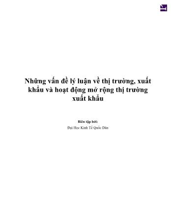 Tài liệu Những vấn đề lý luận về thị trường, xuất khẩu và hoạt động mở rộng thị trường xuất khẩu