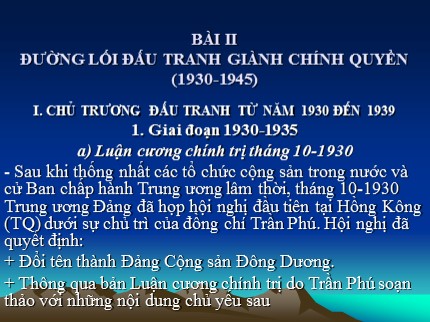 Bài giảng Đường lối cách mạng của Đảng Cộng sản Việt Nam - Bài 2: Đường lối đấu tranh giành chính quyền (1930-1945)