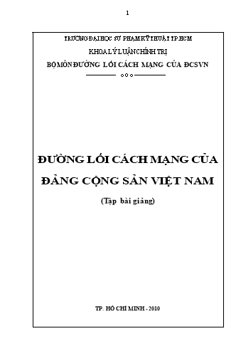 Bài giảng Đường lối cách mạng của Đảng Cộng sản Việt Nam - Trường Đại học Sư phạm kỹ thuật TP Hồ Chí Minh