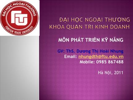 Bài giảng Phát triển kỹ năng - Buổi 3 - Dương Thị Hoài Nhung