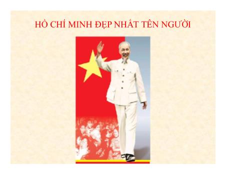 Bài giảng Tư tưởng Hồ Chí Minh - Bài 6: Tư tưởng Hồ Chí Minh về đạo đức cách mạng - Trường Chính trị Tôn Đức Thắng