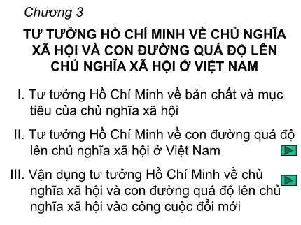 Bài giảng Tư tưởng Hồ Chí Minh - Chương 3: Tư tưởng Hồ Chí Minh về chủ nghĩa xã hội và con đường quá độ lên chủ nghĩa xã hội ở Việt Nam