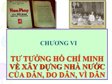 Bài giảng Tư tưởng Hồ Chí Minh - Chương V: Tư tưởng Hồ Chí Minh về xây dựng nhà nước của dân, do dân, vì dân