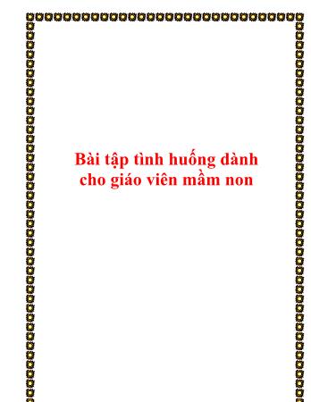 Bài tập tình huống dành cho giáo viên mầm non