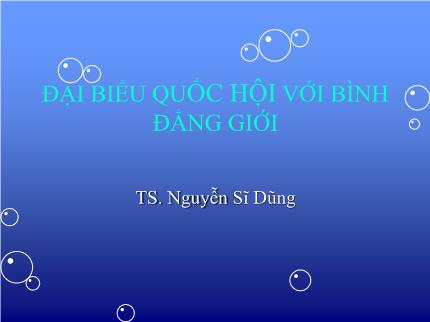 Đại biểu quốc hội với bình đẳng giới - Nguyễn Sĩ Dũng