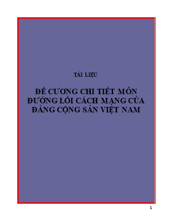 Đề cương chi tiết môn Đường lối cách mạng của Đảng Cộng sản Việt Nam