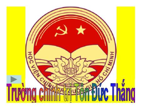 Giáo án Tư tưởng Hồ Chí Minh - Bài 2: Kinh tế thị trường định hướng XHCN - Trường Chính trị Tôn Đức Thắng