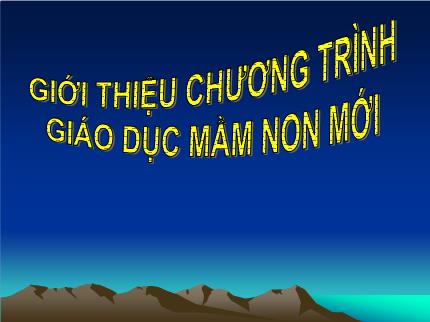 Giới thiệu chương trình giáo dục mầm non mới