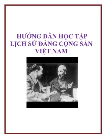 Hướng dẫn học tập môn Lịch sử Đảng Cộng sản Việt Nam