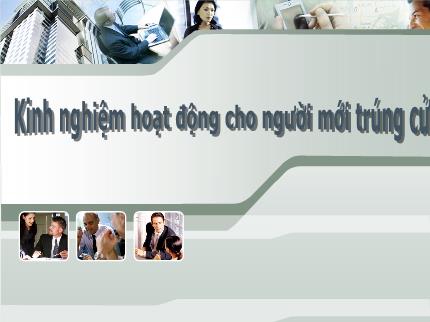 Kinh nghiệm hoạt động cho người mới trúng cử