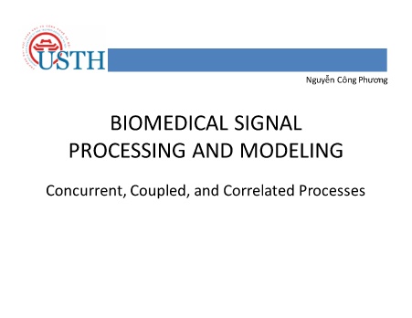 Bài giảng Biomedical signal processing and modeling - Concurrent, Coupled, and Correlated Processes