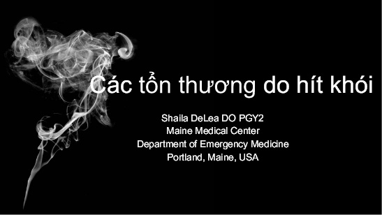 Bài giảng Các tổn thương do hít khói