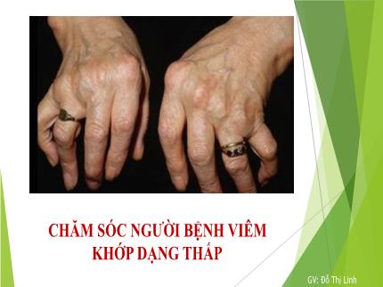 Bài giảng Chăm sóc người bệnh viêm khớp dạng thấp