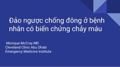 Bài giảng Đảo ngược chống đông ở bệnh nhân có biến chứng chảy máu