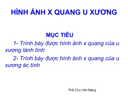 Bài giảng Hình ảnh X quang u xương