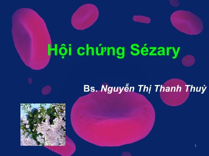 Bài giảng Hội chứng Sézary
