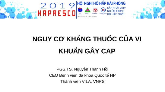 Bài giảng Nguy cơ kháng thuốc của vi khuẩn gây ca