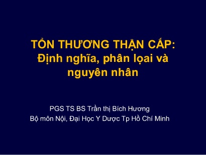 Bài giảng Ổn thương thận cấp: định nghĩa, phân lọai và nguyên nhân