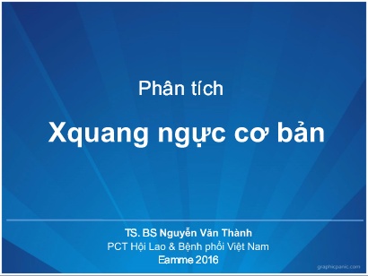 Bài giảng Phân tích Xquang ngực cơ bản