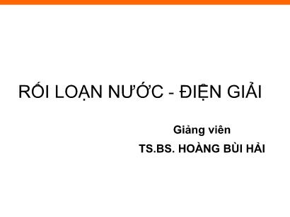 Bài giảng Rối loạn nước - điện giải