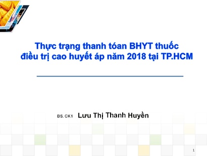 Bài giảng Thực trạng thanh toán BHYT thuốc điều trị cao huyết áp năm 2018 tại TP.HCM