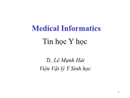 Bài giảng Tin Y học (Medical Informatics) Bài 4: Quản trị Hệ thống thông tin bệnh viện