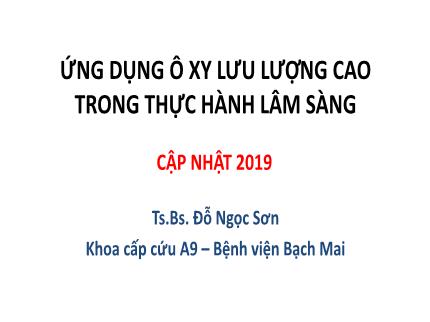 Bài giảng Ứng dụng ô xy lưu lượng cao trong thực hành lâm sàng