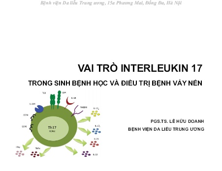 Bài giảng Vai trò Interleukin 17 trong sinh bệnh học và điều trị bệnh vảy nến