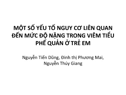 Một số yếu tố nguy cơ liên quan đến mức độ nặng trong viêm tiểu phế quản ở trẻ em