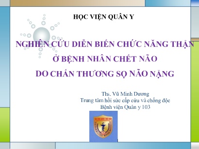 Nghiên cứu diễn biến chức năng thận ở bệnh nhân chết não do chấn thương sọ não nặng