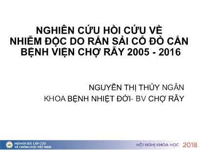 Nghiên cứu hồi cứu về nhiễm độc do rắn sải cổ đỏ cắn Bệnh viện chợ Rẫy 2005 - 2016
