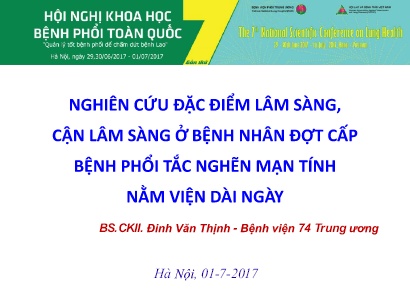 Tài liệu Hội nghị Nghiên cứu đặc điểm lâm sàng, cận lâm sàng ở bệnh nhân đợt cấp bệnh phổi tắc nghẽn mạn tính nằm viện dài ngày