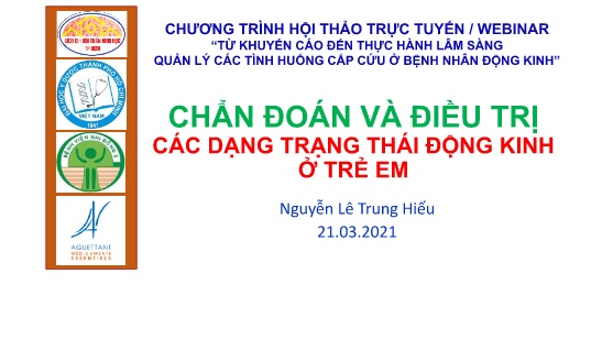 Tài liệu Hội thảo Chẩn đoán và điều trị các dạng trạng thái động kinh ở trẻ em
