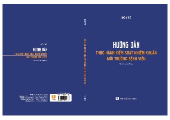 Tài liệu Hướng dẫn thực hành kiểm soát nhiễm khuẩn môi trường bệnh viện