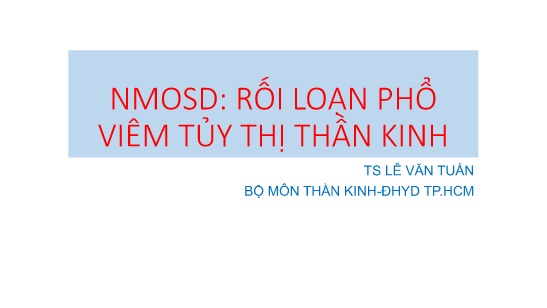 Tài liệu Nmosd: Rối loạn phổ viêm tủy thị thần kinh