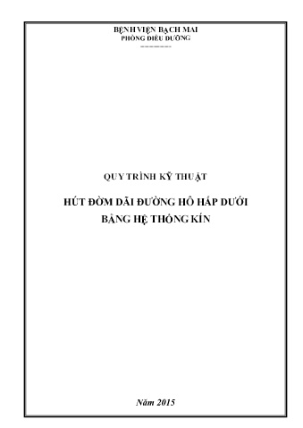 Tài liệu Quy trình kỹ thuật hút đờm dãi đường hô hấp dưới bằng hệ thống kín